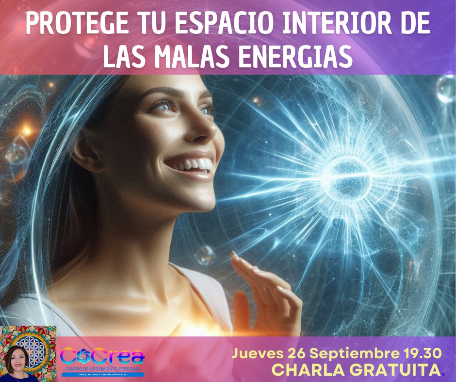 Protege tu espacio interior de las malas energias